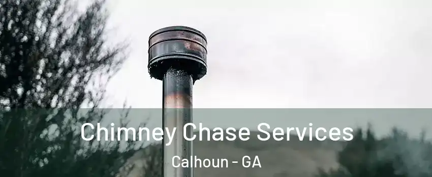  Chimney Chase Services Calhoun - GA
