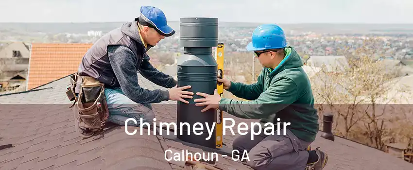  Chimney Repair Calhoun - GA