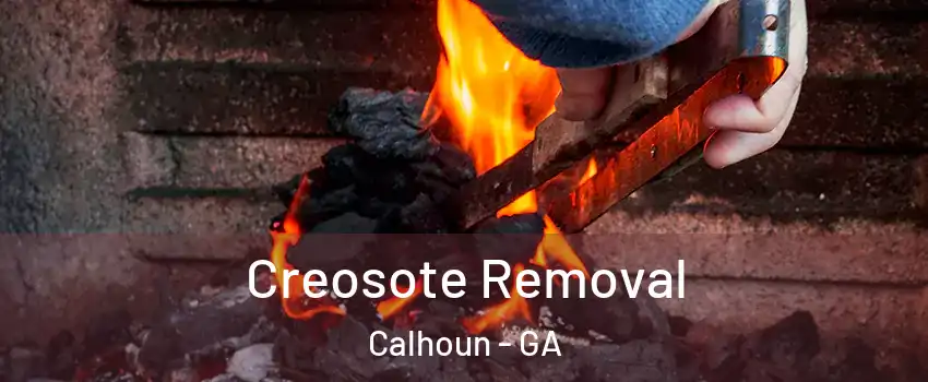  Creosote Removal Calhoun - GA