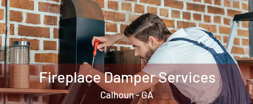  Fireplace Damper Services Calhoun - GA
