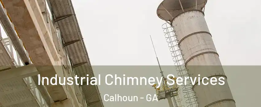  Industrial Chimney Services Calhoun - GA