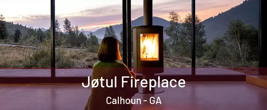  Jøtul Fireplace Calhoun - GA