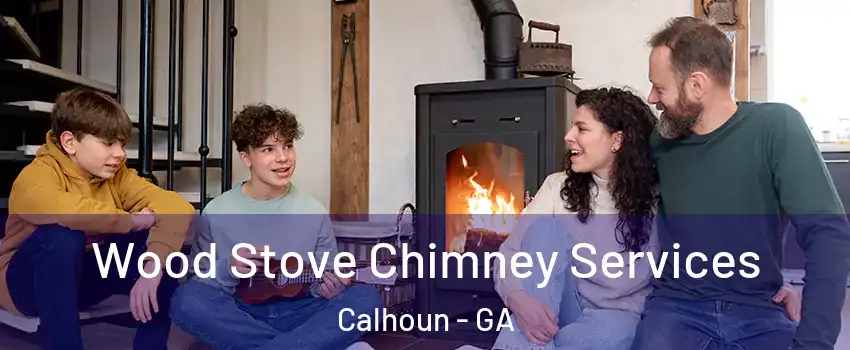  Wood Stove Chimney Services Calhoun - GA